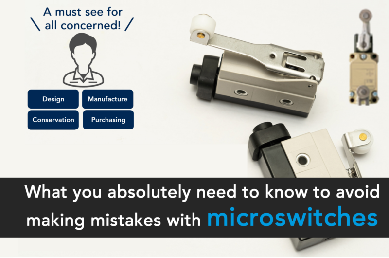 What you absolutely need to know to avoid making mistakes with microswitches