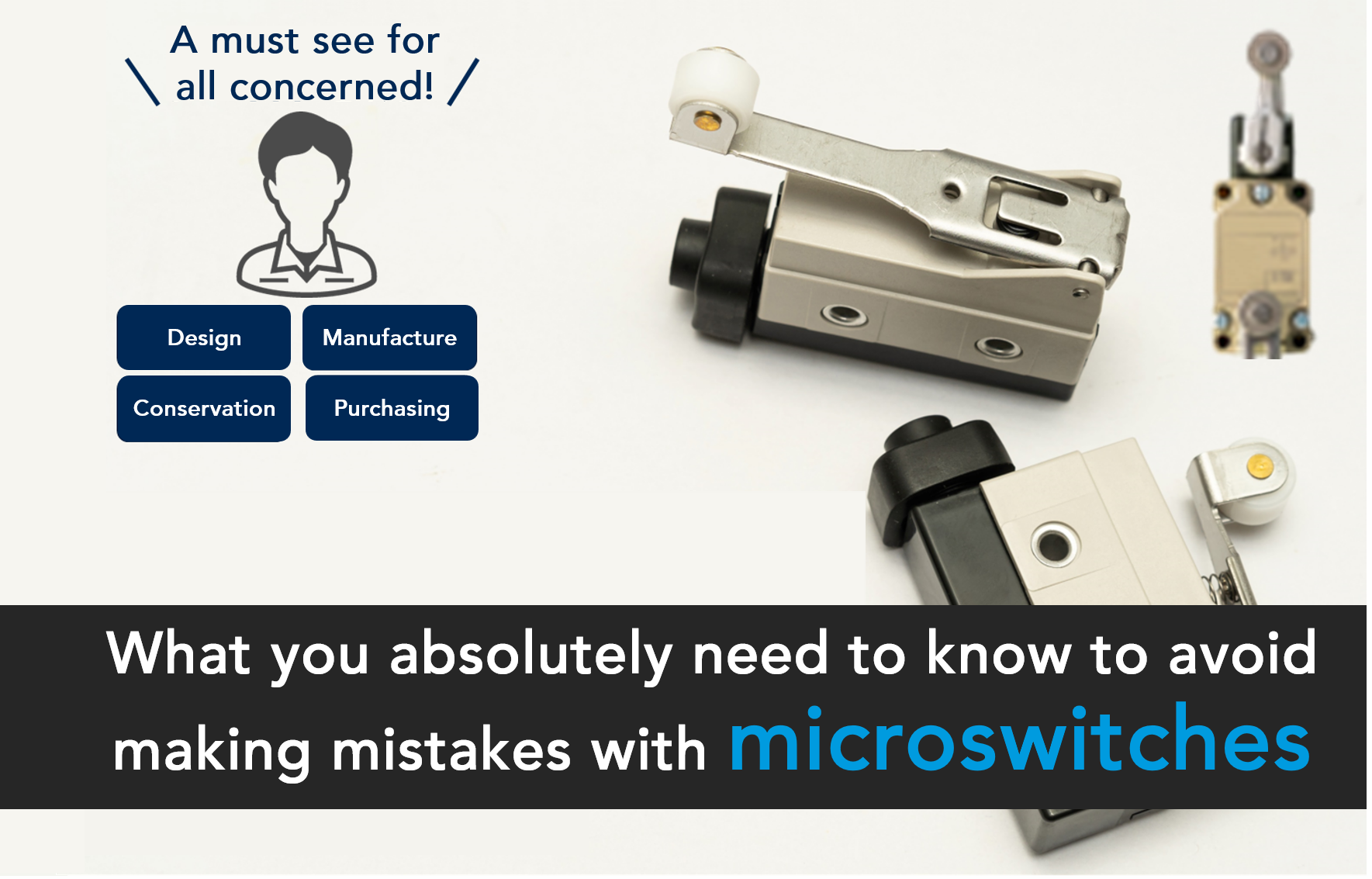 What you absolutely need to know to avoid making mistakes with microswitches