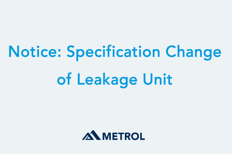 Notice of Specification Change of Leakage Unit