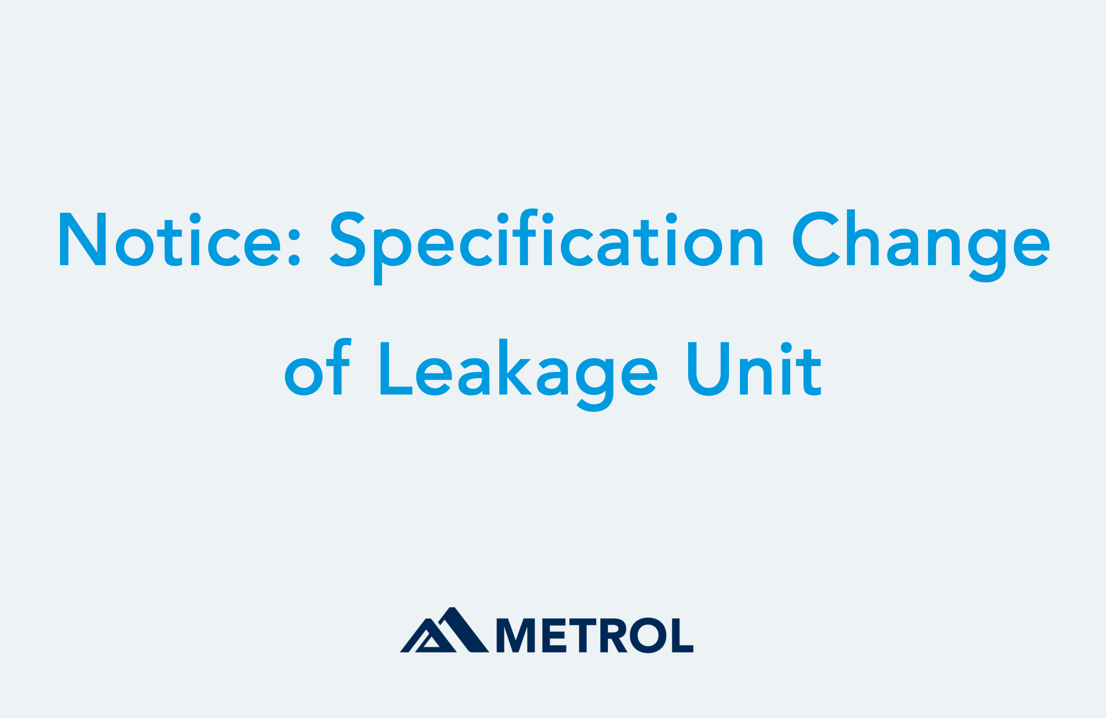 Notice of Specification Change of Leakage Unit - Ultra Precision ...